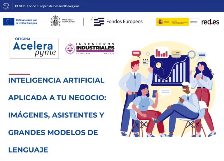 La Oficina Acelera Pyme COIIM Ciudad Real amplía de 20 a 25 las plazas de su programa de mentoring tecnológico: “Inteligencia Artificial aplicada a tu negocio: imágenes, asistentes y grandes modelos de lenguaje”